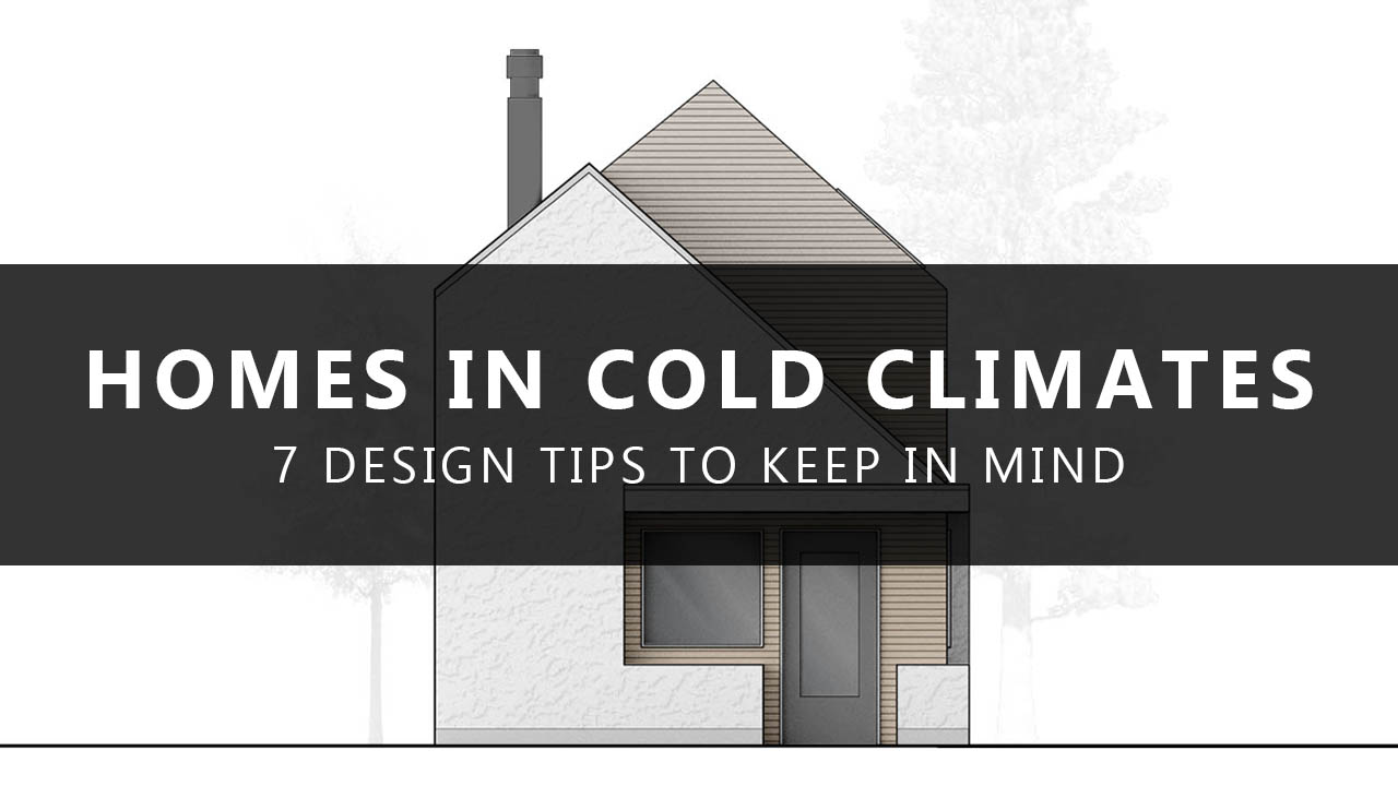 Design Tips for Houses in Cold Climates • Nordhaus